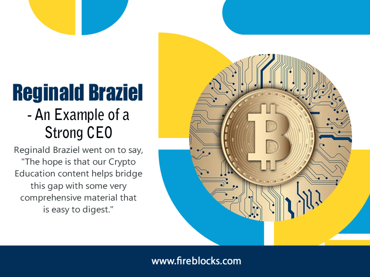 Reginald Braziel - An Example of a Strong CEO